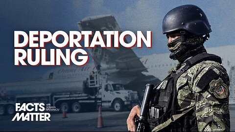 Supreme Court Forces Trump Admin to Stop Deporting Gang Members: Explainer | Trailer | Facts Matter