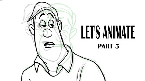 LET'S ANIMATE PART 5