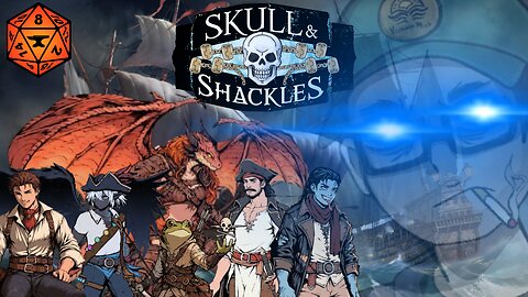 Piracy! - Skull and Shackles - Episode 5