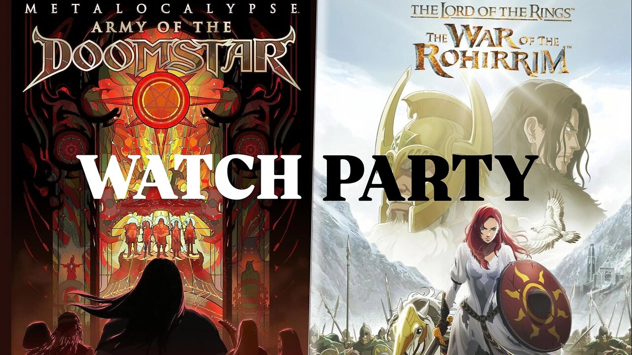 Metalocalypse: Army of the Doomstar (2023) & LotR: The War of the Rohirrim (2024) |🍿Watch Party🎬