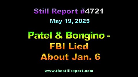 Patel & Bongino – FBI Lied About Jan. 6, 4721
