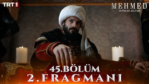 Avance 2 Cap 45 - Mehmed Fetihler Sultani