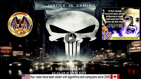 Patriot Underground - TruthStream RT (12.13.25 @ 2PM EDT)