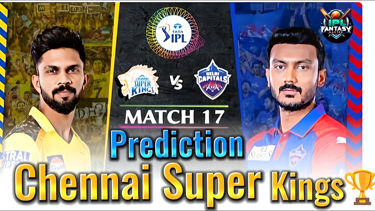 Winner Prediction 💯 🏆🔥 Chennai Super Kings Wins! | Match 17 – CSK vs DC | Subscribe for More 🔥🔥