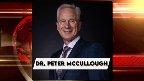 Ep. 2053: Dr. Peter McCullough Exposes the Truth About Spike Protein & Vaccine History | Take FiVe