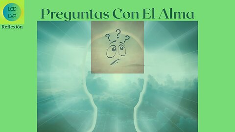 Preguntas Con El Alma