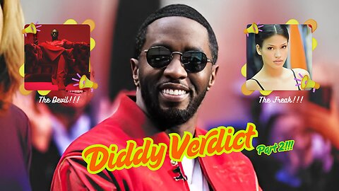 Diddy Verdict!!! Part 2!!!