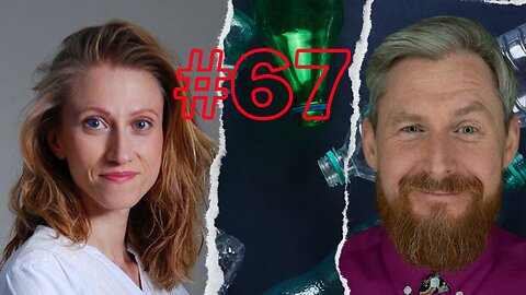 67 SMOK TALK - PRZEZROCZYSTE ZAGROŻENIE PLASTIK KSENOESTROGENY