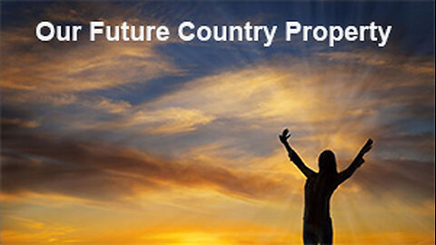 PFTTOT Part 345 Our Future Country Property