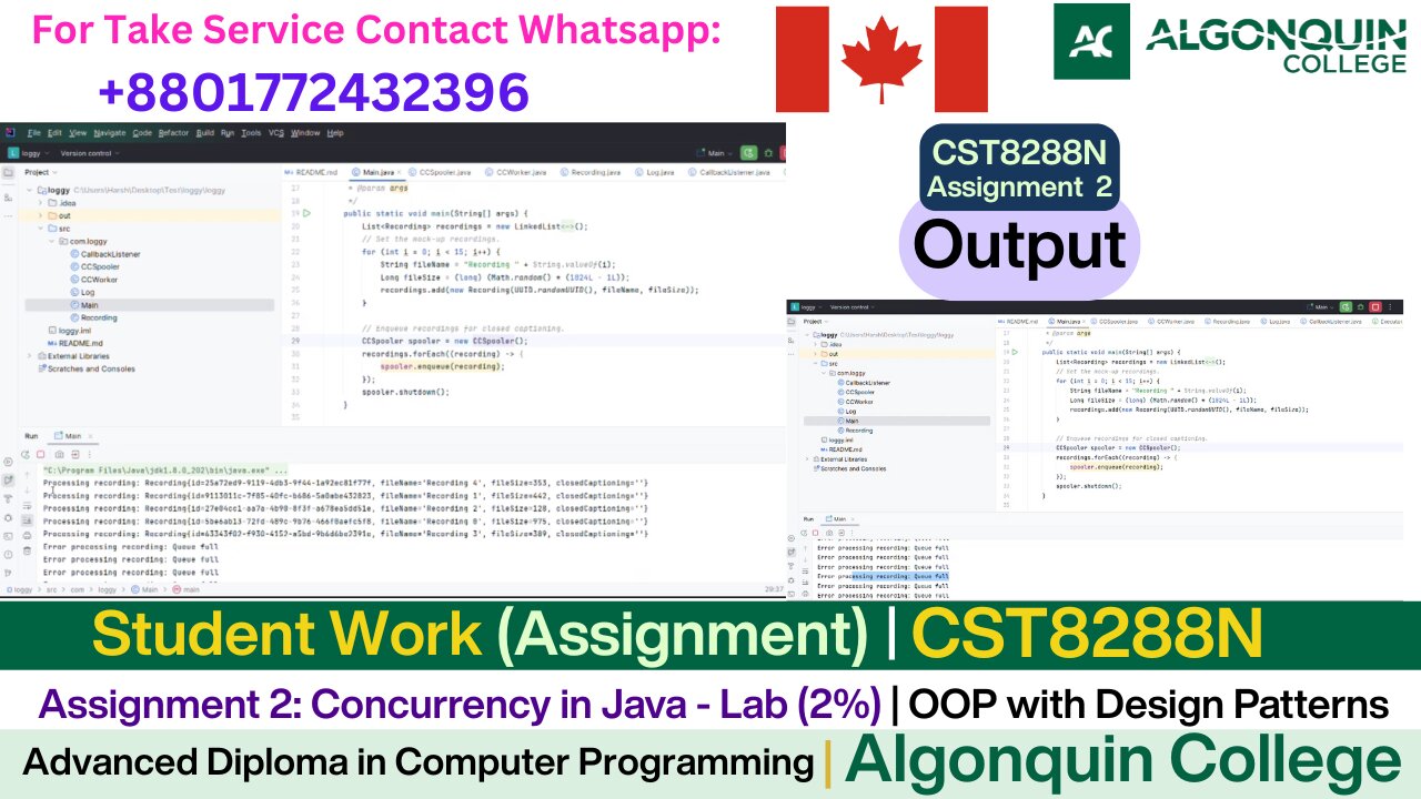 Client Work (Project) | CST8288N Assignment 2 | | Java OOP Output | Algonquin College