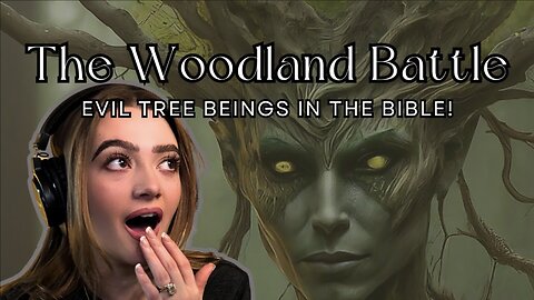 Evil Tree Beings in the Bible?!