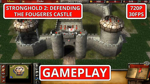Stronghold 2: Gameplay: Defending The Fougeres Castle - (PC HD) [720p30FPS]