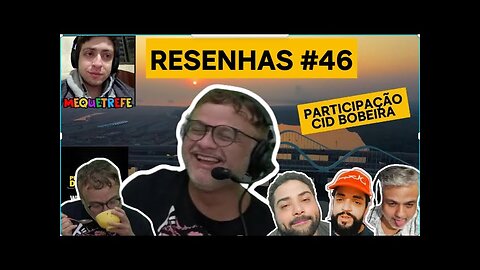 RESENHAS #46 (26.08.2024)