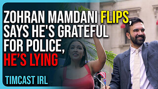 Zohran Mamdani FLIPS, Says He's GRATEFUL For Police, He’s LYING