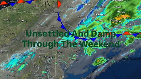 Unsettled And Damp Through The Weekend