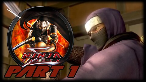 Ninja Gaiden Sigma - Master Ninja Playthrough - Part1