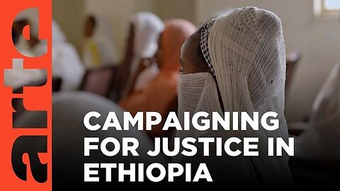 "Exposing Genocidal Rape in Tigray, Ethiopia: Courageous Reporting by Franco-German TV ARTE"