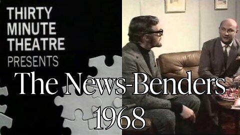 The News Benders, (30-Minute Theater)