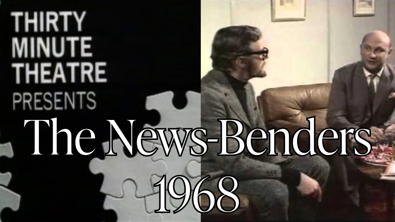 The News Benders, (30-Minute Theater)