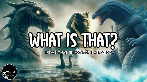 What is That? News that is not for everybody