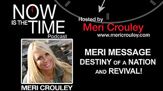 MERI MESSAGE on DESTINY of a NATION and REVIVAL! MUST WATCH!