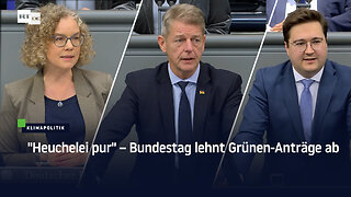 "Heuchelei pur" – Bundestag lehnt Grünen-Anträge ab