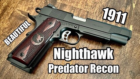 The Ultimate 1911 - Nighthawk Predator Recon .45 ACP