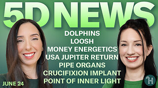 ✨ 5D NEWS June 24 • Dolphins, Loosh, Money Energetics, USA Jupiter Return & more!