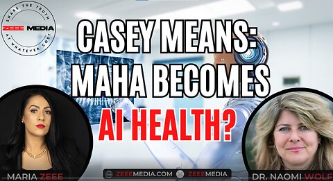 Casey Means: MAHA Becomes AI Health? | Dr. Naomi Wolf