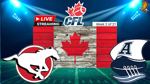 Calgary Stampeders vs Toronto Argonauts Week 2 LIVE Play by Play and Watch Party
