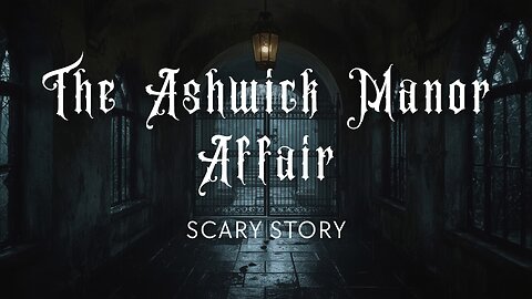 The Ashwick Manor Affair – Gothic Murder Mystery
