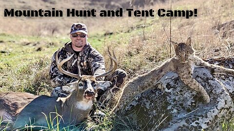 3 Day Cold Weather Hunt Camp! Big Buck and Big Bobcat!!!