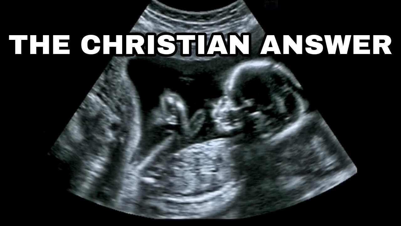 The Christian Response to Abortion