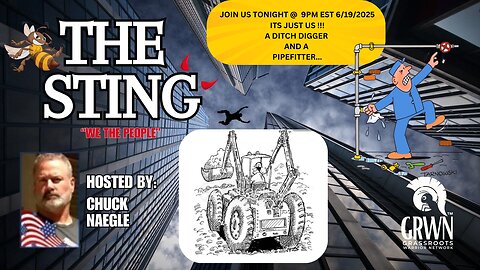 The Sting Podcast w/Chuck and Bruce 6/19/2025 LIVE at 9pm EST