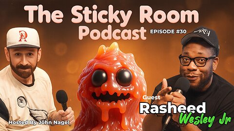 The Sticky Room Podcast #30 Rasheed Wesley Jr