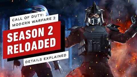 Call of Duty - Modern Warfare 2 - Season 2 Reloaded Update Details