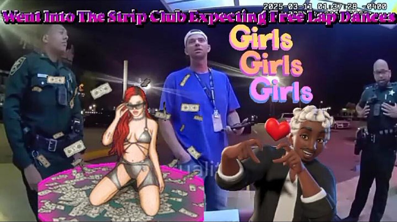 Broke Man Arrested Because He Refused To Pay For Lap Dances At A Strip Club