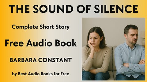 The Sound of Silence - A Short Story - by Barbara Constant - Best Audio Books for Free