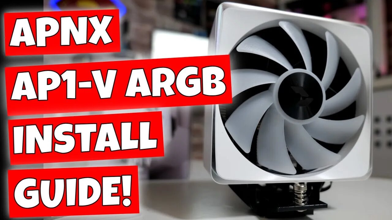 How To Install APNX AP1-V ARGB CPU Cooler AMD & Intel Installation Guide