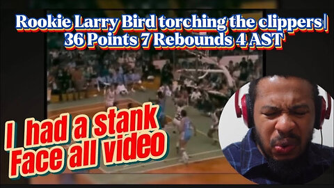 25 Year Old Reacts to rookie Larry Bird torching the clippers| 36 Points 7 Rebounds 4 AST Re upload
