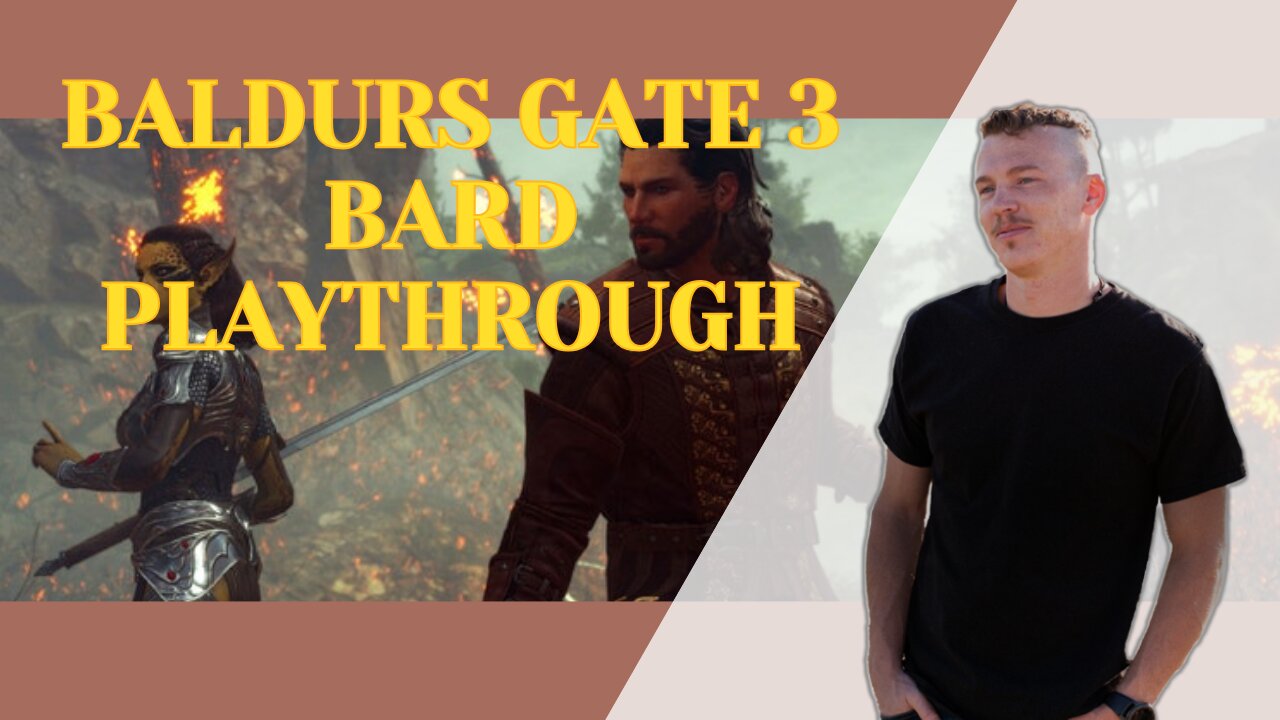 Baldurs Gate 3/Bard Playthrough