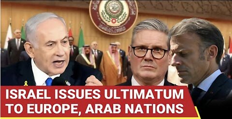 Israel Warns Europe, Arab Nations To Back Off From 2-state Solution, Threatens To Annex West Bank