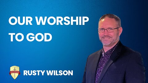 Our Worship To God