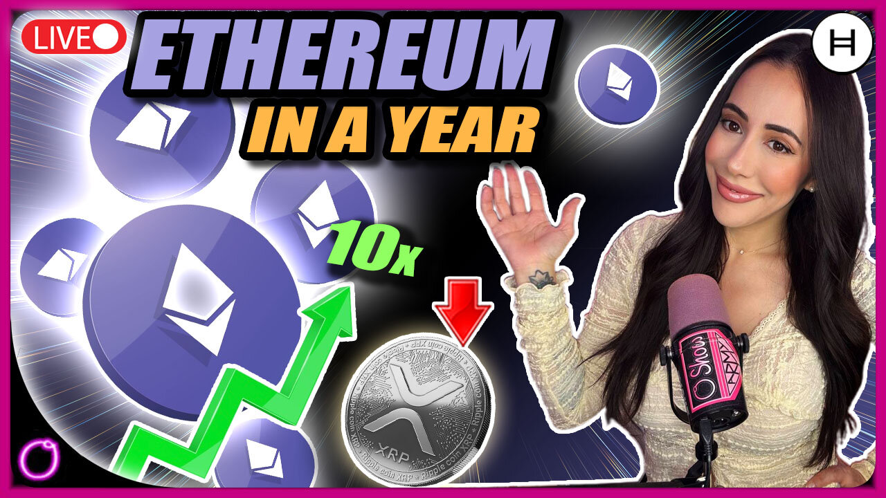 ETHEREUM 10X IN ONE YEAR?! (HORRIBLE NEWS FOR XRP)