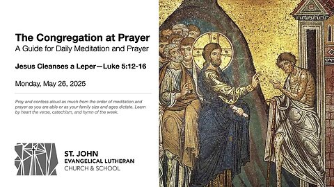 Jesus Cleanses a Leper—Luke 5:12-16