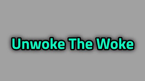 Unwoke The Woke (Audio)