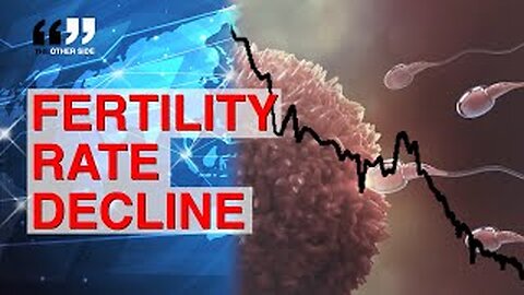 FERTILITY Rates PLUNGE - What’s Causing THIS Alarming Drop?