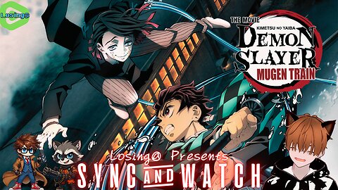 🔥 Demon Slayer: Mugen Train (2020) | SYNC & WATCH!!!