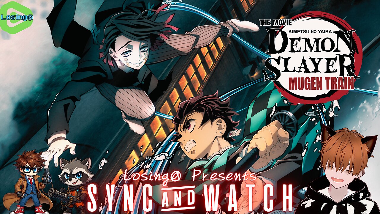 🔥 Demon Slayer: Mugen Train (2020) | SYNC & WATCH! [Brought to you by AkechiiGoro]