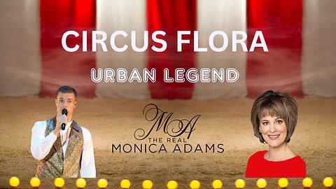We are running away to the Circus, this time Circus Flora